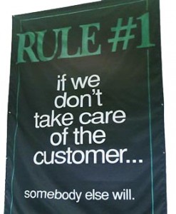 Rule No. 1: Always take care of the customer