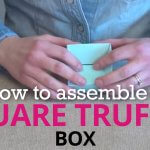 How to assemble a square truffle box