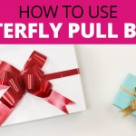 How to Use Butterfly Pull Bows